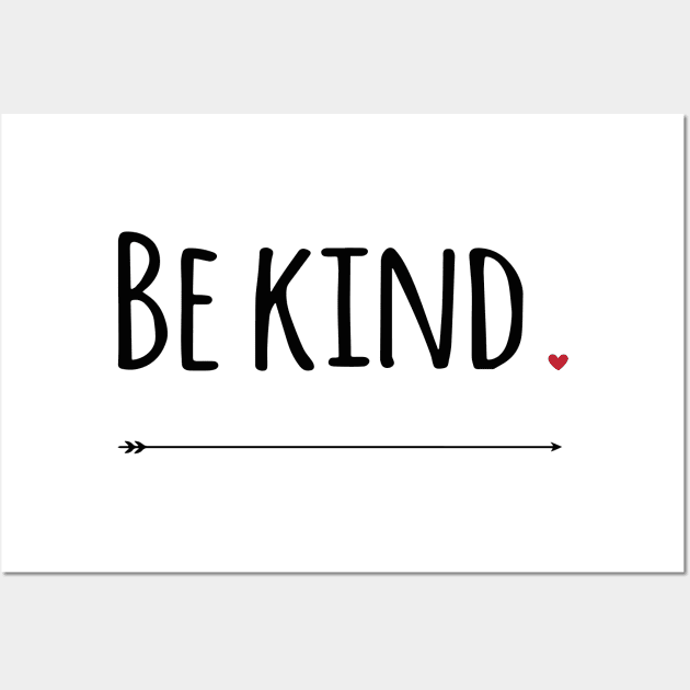 Be Kind Wall Art by Sunshineisinmysoul